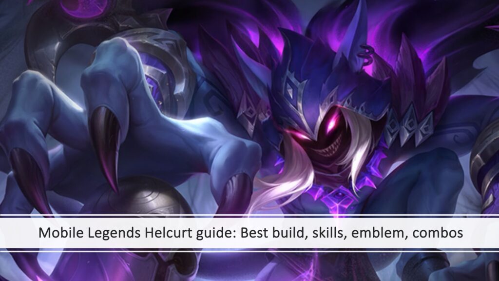 Mobile Legends: Bang Bang assassin Helcurt best build guide by ONE Esports